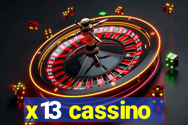 x13 cassino